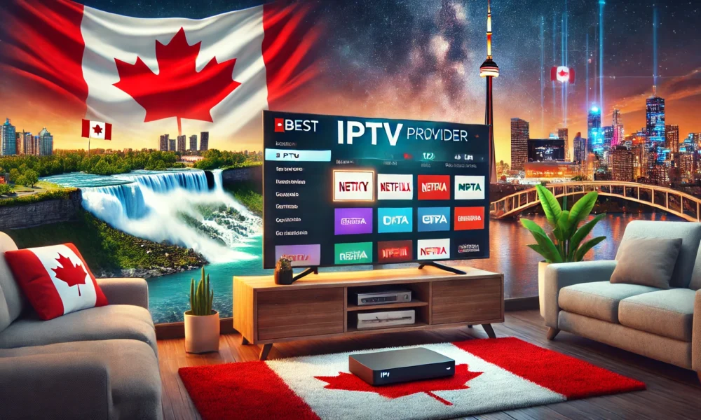 The best IPTV provider in Canada