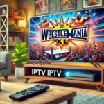 WrestleMania XL IPTV